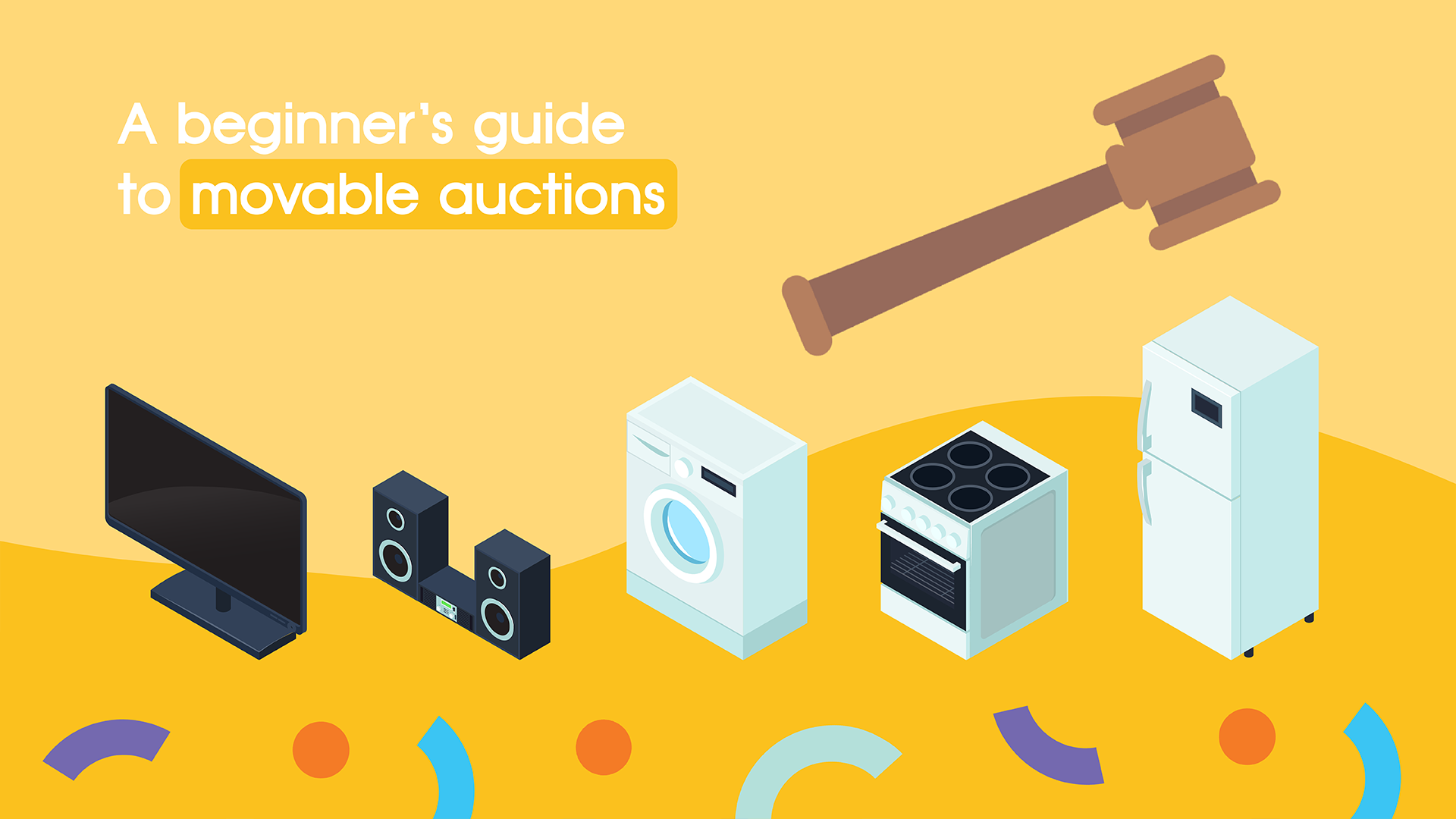 Images of Different Kinds of Movable Auction Items. Washing Machine. Television. Refrigerator. Text Overlay Reads: A Beginner’s Guide to Movable Auctions 