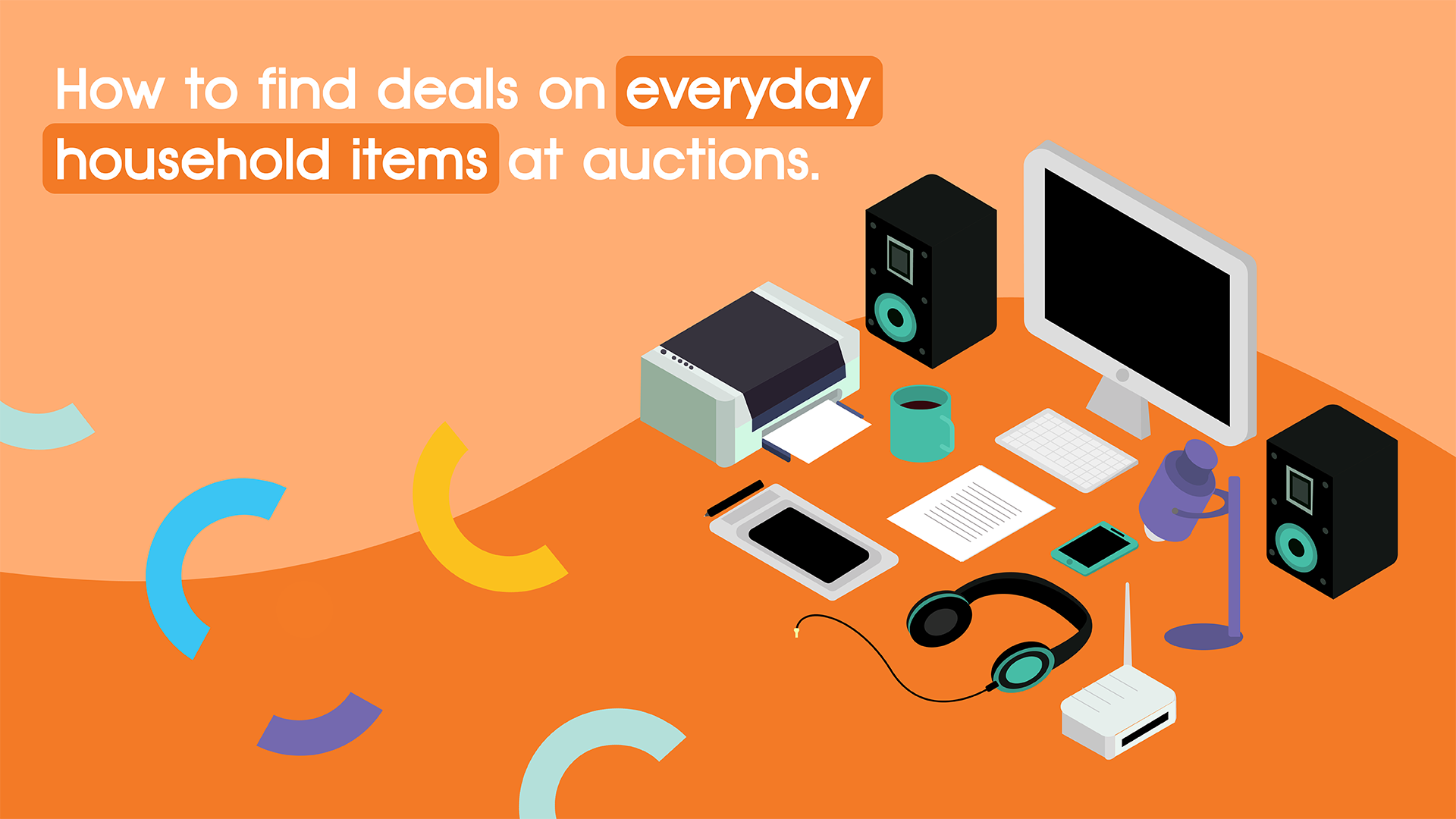 Illustration of household tech items on an orange desk with text: "How to find deals on everyday household items at auctions.